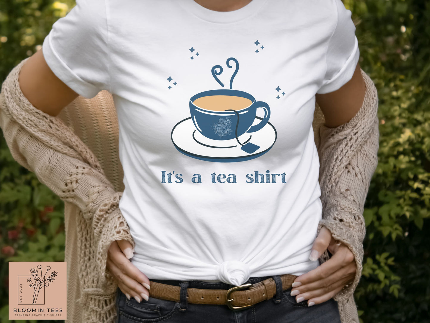 It's a Tea Shirt, Light Colored Cup of Tea, Cute Gift for Her